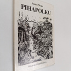 Aune Piispa : Pihapolku - pikkukuva 1