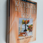 Sirkka Lassila : Uusi käytöksen kultainen kirja : hyvät t... - pikkukuva 1