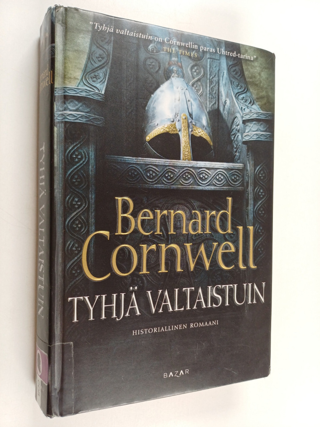 Bernard Cornwell : Tyhjä valtaistuin : historiallinen rom...
