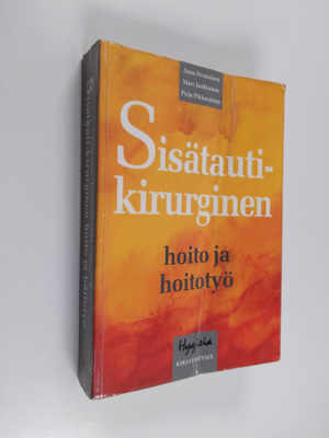 Ansa Iivanainen : Sisätautikirurginen hoito ja hoitotyö