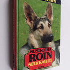 Jorma Kurvinen : Susikoira Roin seikkailut : Susikoira Ro... - pikkukuva 1