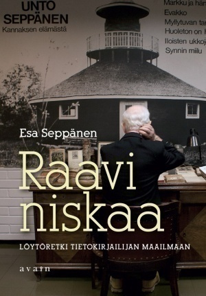 Esa Seppänen: Raavi niskaa - matka tietokirjailijaksi