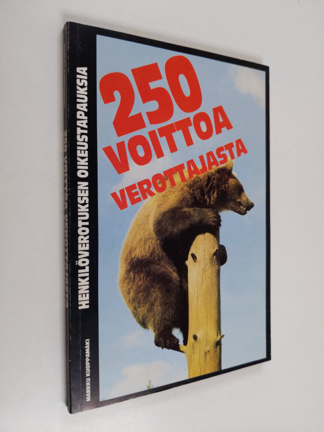 Juha Koponen : 250 voittoa verottajasta : henkilöverotuks...