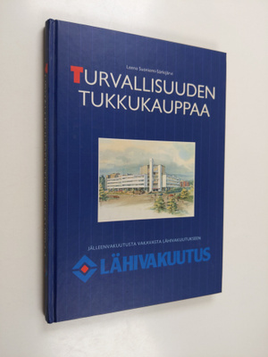 Leena Suoniemi-Särkijärvi : Turvallisuuden tukkukauppaa :...