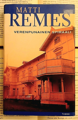 Matti Remes - Verenpunainen spiraali (sid.)