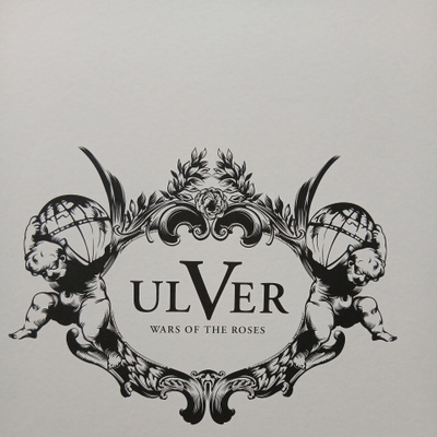 Ulver : Wars Of The Roses.