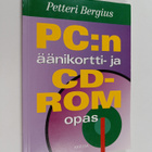Petteri Bergius : PC:n äänikortti- ja CD-ROM-opas - pikkukuva 1
