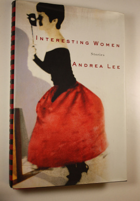 Andrea Lee : Interesting women : stories