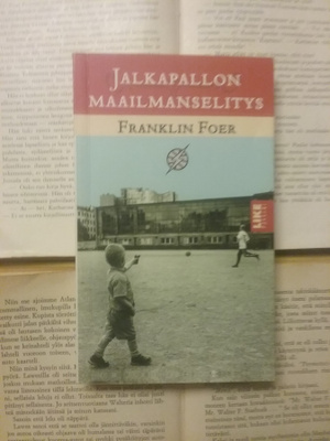 Franklin Foer - Jalkapallon maailmanselitys (pokkari)