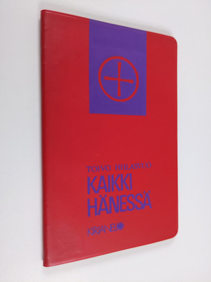 Toivo Hiilasvuo : Kaikki Hänessä