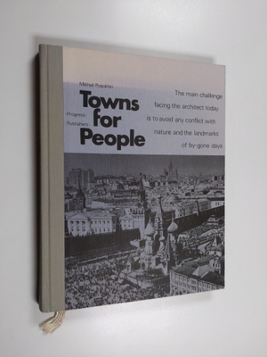 Mikhail Posokhin : Towns for People