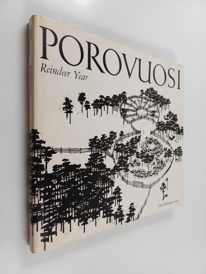 Urpo Huhtanen : Porovuosi = Reindeer Year