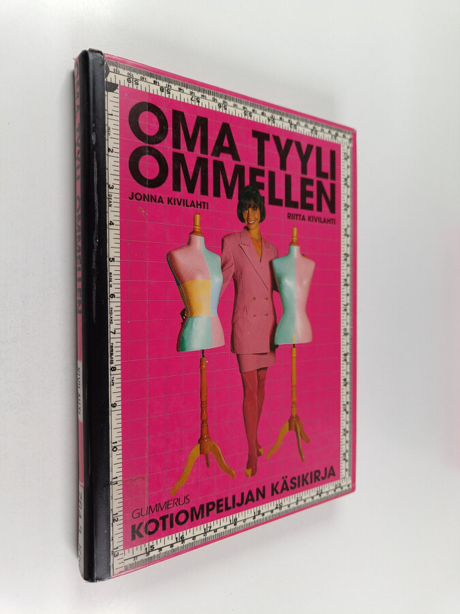 Riitta Kivilahti ym. : Oma tyyli ommellen