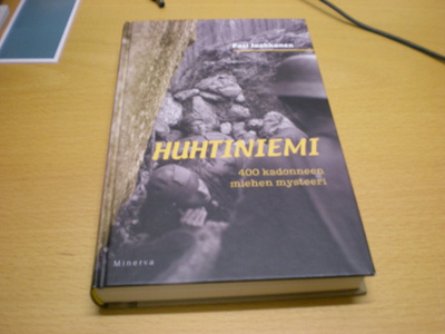 Pasi Jaakkonen: Huhtiniemi - 400 kadonneen miehen mysteeri
