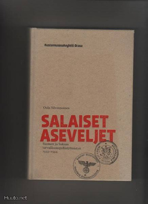 Silvennoinen, Oula: Salaiset aseveljet, Otava 2008, yvk, K4