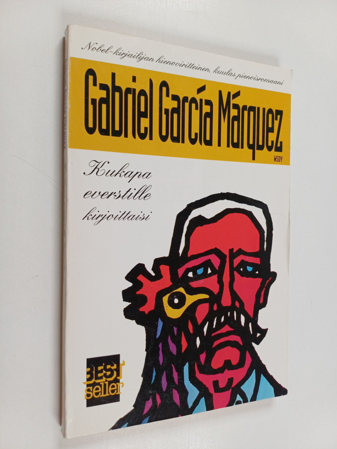 Gabriel Garcia Marquez : Kukapa everstille kirjoittaisi