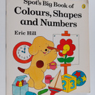 Eric Hill : Spot's big book of colours, shapes and numbers - pikkukuva 1