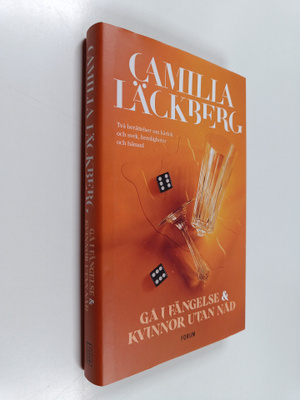 Camilla Läckberg : Gå i fängelse ; Kvinnor utan nåd