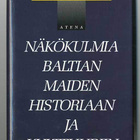 Studia Baltica: Näkökulmia Baltian maiden historiaan ja kult - pikkukuva 1