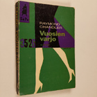 Raymond Chandler : Vuosien varjo - pikkukuva 1