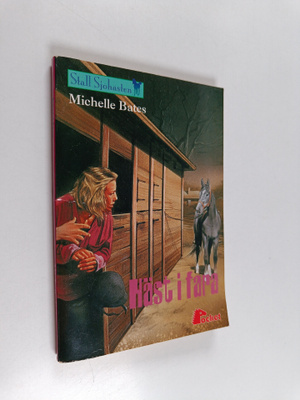 Michelle Bates : Häst i fara