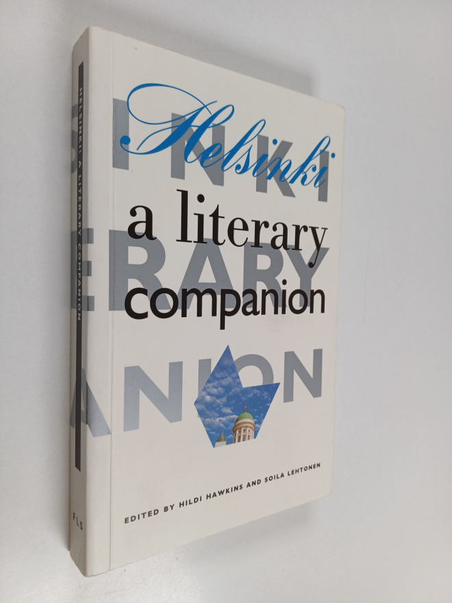 Hildi Hawkins : Helsinki : a literary companion (signeera...