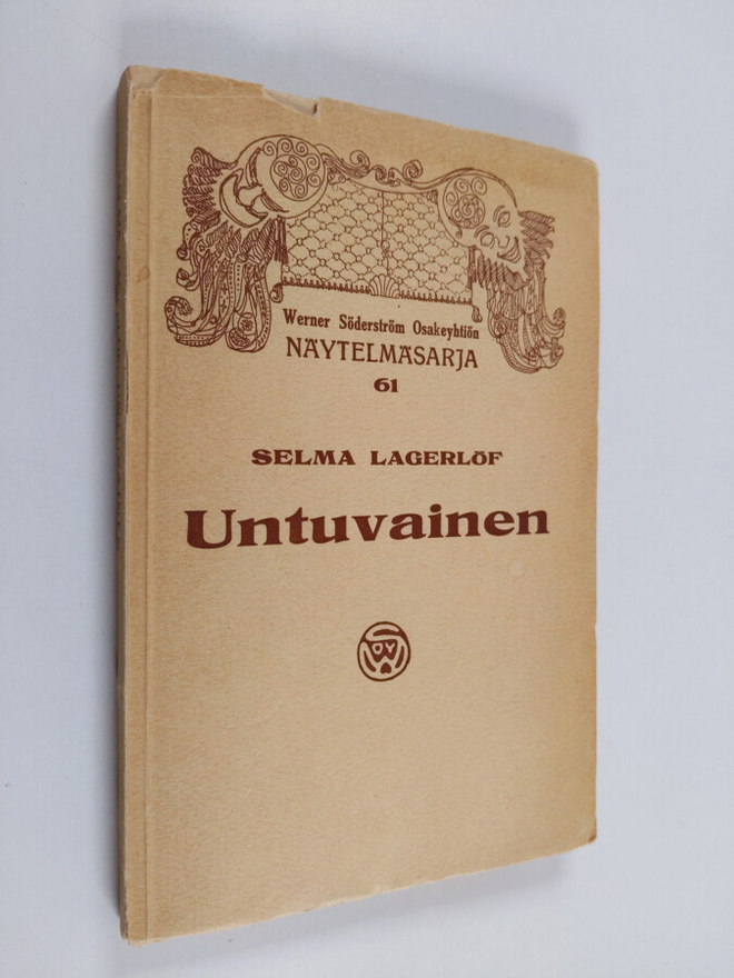 Selma Lagerlöf : Untuvainen : nelinäytöksinen huvinäytelmä