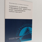 Tuomo Kuosa ym. : Yleissivistys ja osaaminen työelämässä ... - pikkukuva 1