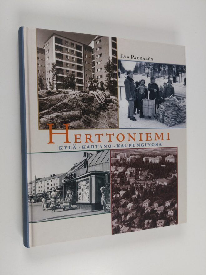 Eva Packalen : Herttoniemi : kylä, kartano, kaupunginosa