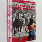 Hannu Hirvikoski : Lähtöön aikaa kaksi minuuttia - pikkukuva 1
