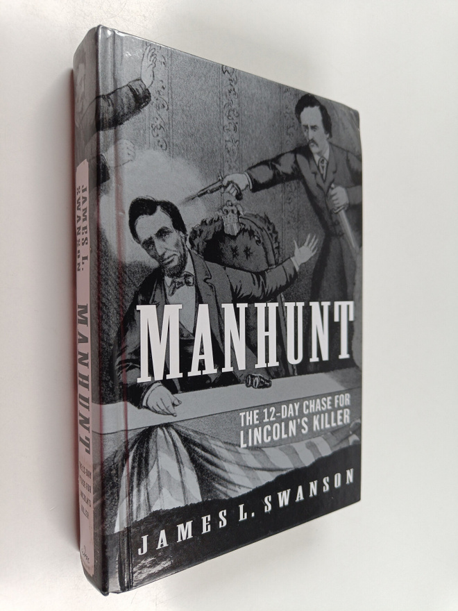 Manhunt : the 12-day chase for lincoln's killer