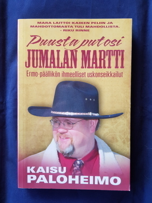 Paloheimo,Kaisu: Puusta putosi Jumalan Martti