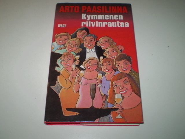 Arto Paasilinna Kymmenen riivinrautaa