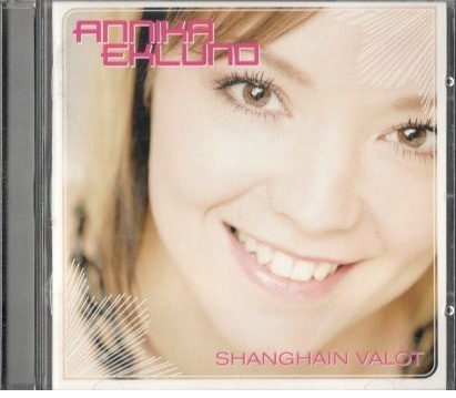 Annika Eklund • Shanghain Valot CD