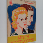 Miten käyttäydyn : seurusteluohjeita - pikkukuva 1