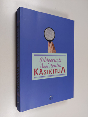 Tuulikki Holopainen : Sihteerin & assistentin käsikirja 2...