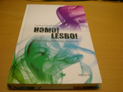 Juha Veli Jokinen (Toim.): Homo! Lesbo! - Tositarinoita 2000
