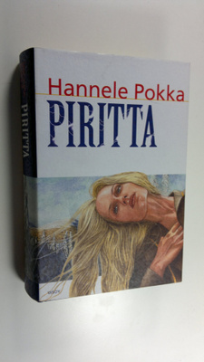 Hannele Pokka : Piritta : kertomus Ylä-Lapista