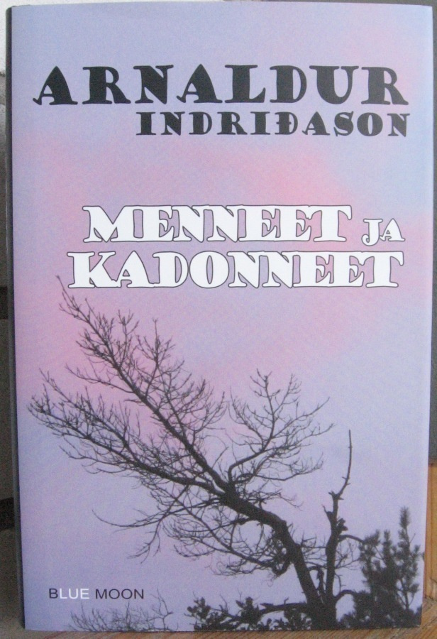 Arnaldur Indriðason: Menneet ja kadonneet, Blue Moon 2012.