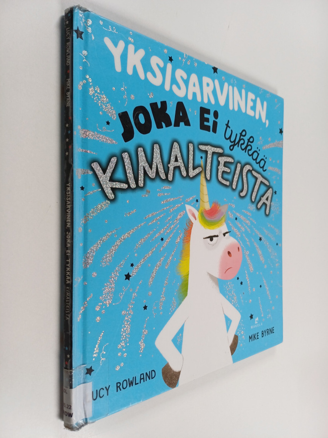 Lucy Rowland : Yksisarvinen, joka ei tykkää kimalteista