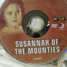 SUSANNAH OF THE MOUNTIES/ REIPAS SUSANNA DVD - pikkukuva 3