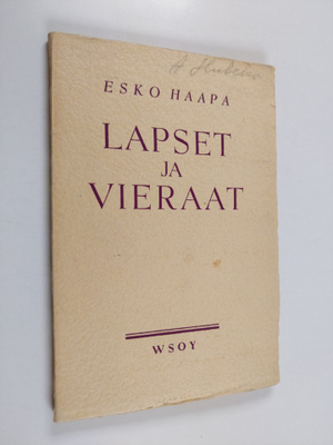 Esko Haapa : Lapset ja vieraat : ensimmäisten kristittyje...