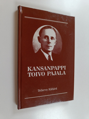 Kahara, Tellervo : Kansanpappi Toivo Pajala