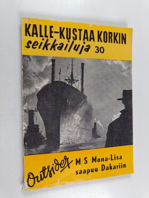 Outsider : M/S Mona-Lisa saapuu Dakariin
