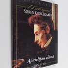 Ben Alex : Sören Kierkegaard : ajattelijan elämä - pikkukuva 1
