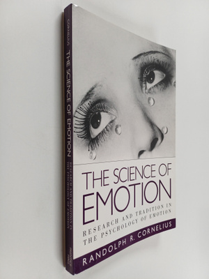 Randolph R. Cornelius : The science of emotion : research...