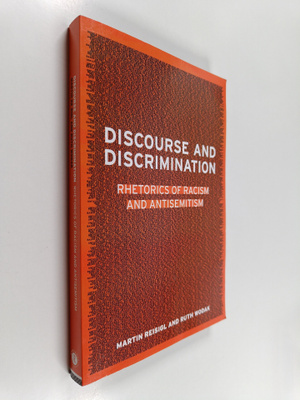 Martin Reisigl : Discourse and discrimination : rhetorics...