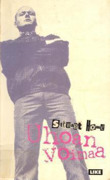 Stewart Home: Uhoan voimaa