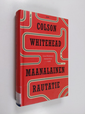 Colson Whitehead : Maanalainen rautatie
