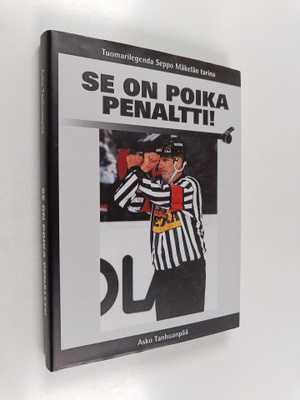 Asko Tanhuanpää : Se on poika penaltti! : erotuomarilegen...